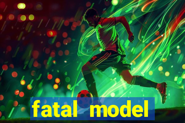 fatal model cruzeiro sp