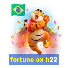 fortune ox h22