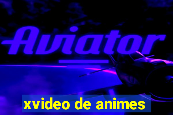 xvideo de animes