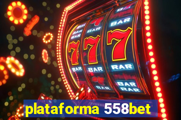 plataforma 558bet