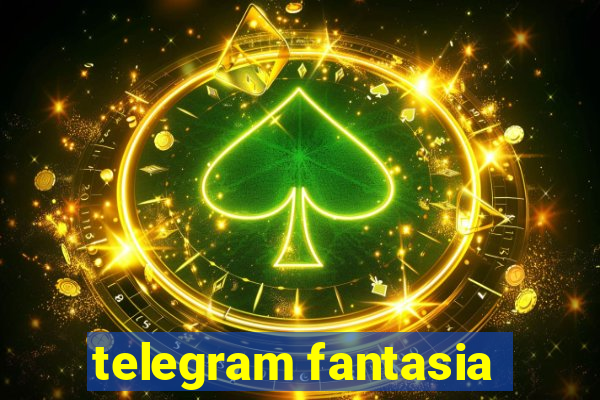 telegram fantasia