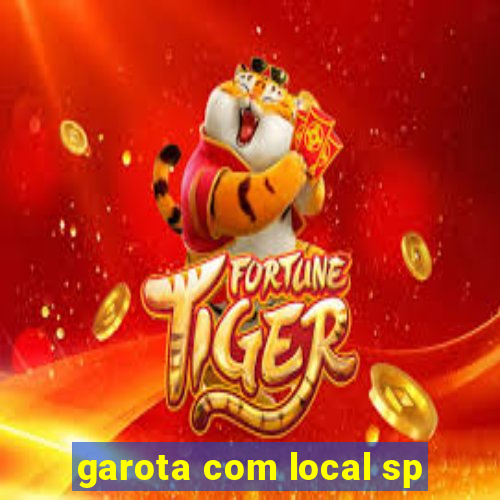 garota com local sp