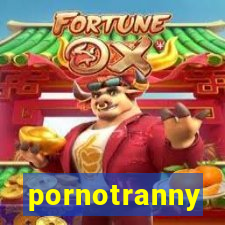 pornotranny