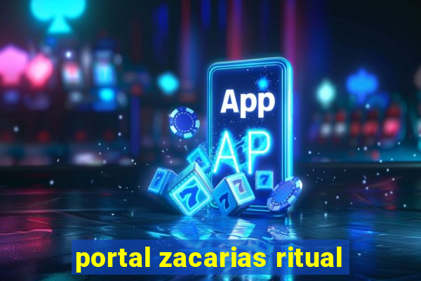 portal zacarias ritual