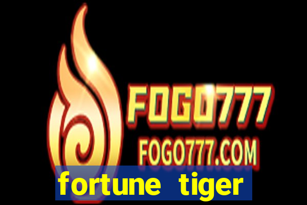 fortune tiger plataforma nova