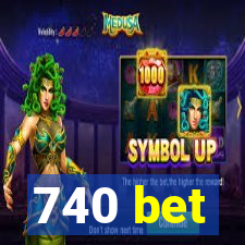 740 bet