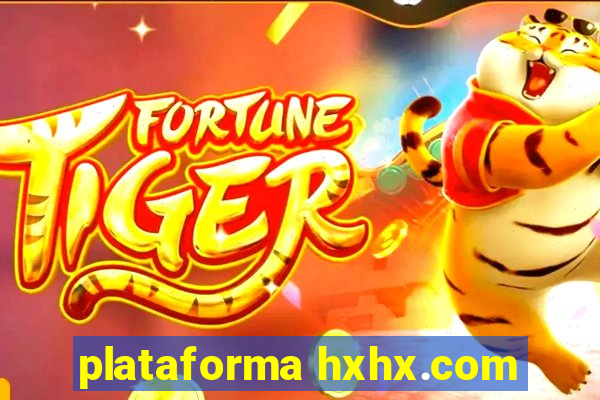 plataforma hxhx.com