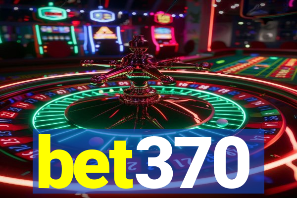 bet370