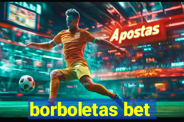 borboletas bet