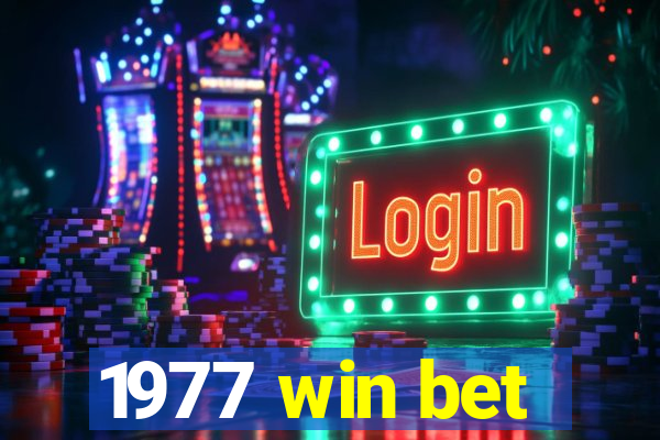 1977 win bet