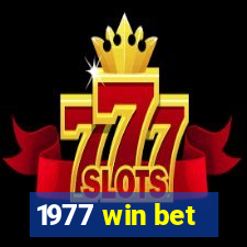 1977 win bet