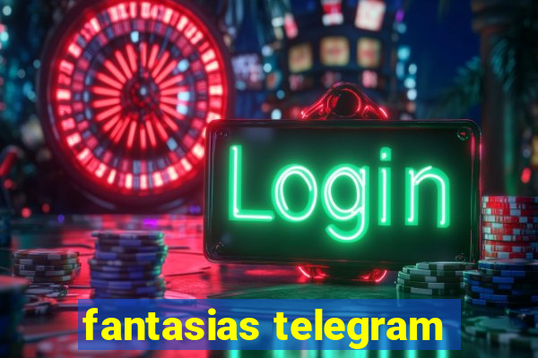 fantasias telegram