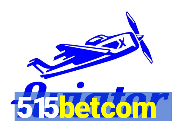 515betcom