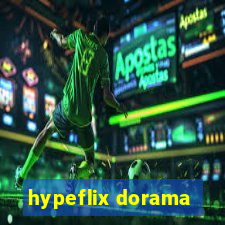 hypeflix dorama