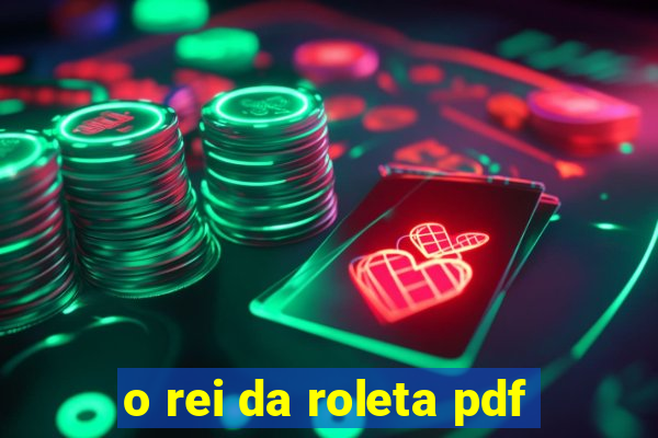 o rei da roleta pdf