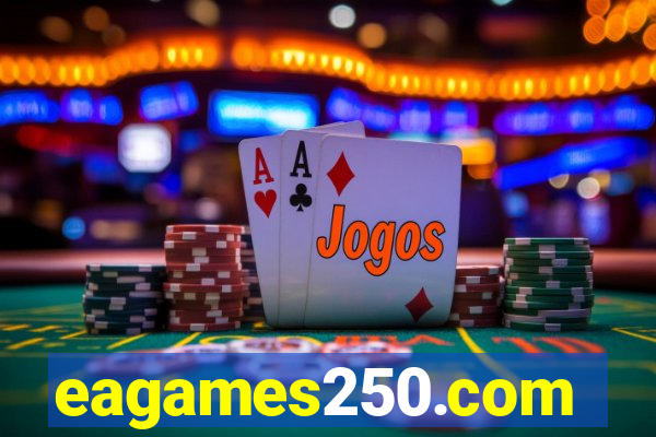 eagames250.com