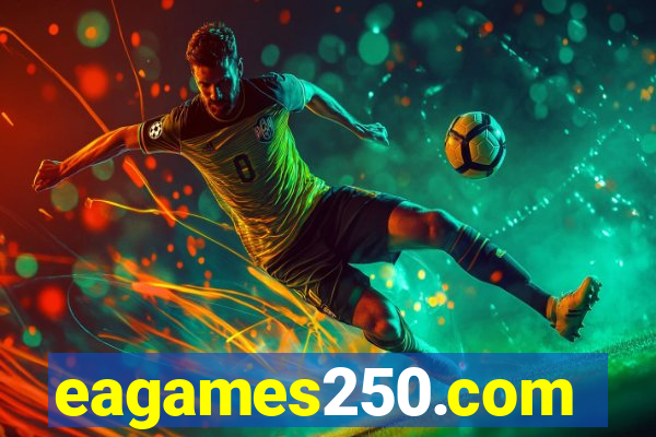 eagames250.com