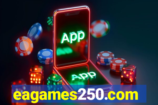 eagames250.com