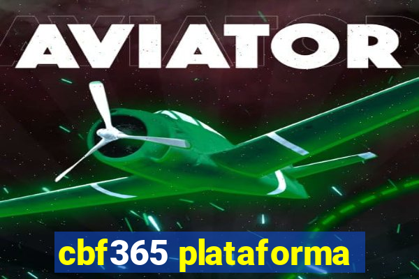 cbf365 plataforma