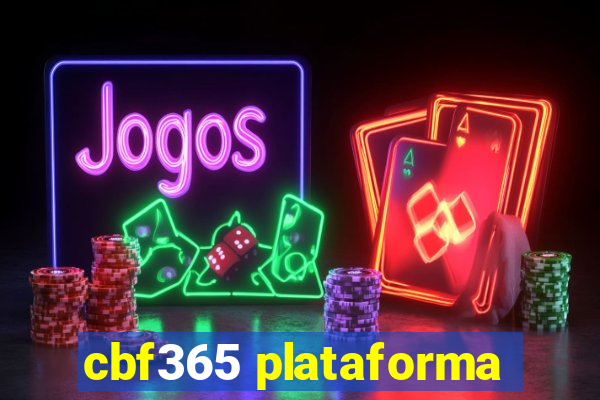 cbf365 plataforma