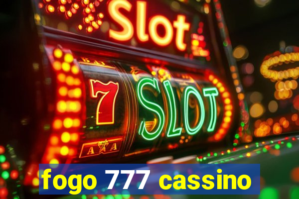 fogo 777 cassino