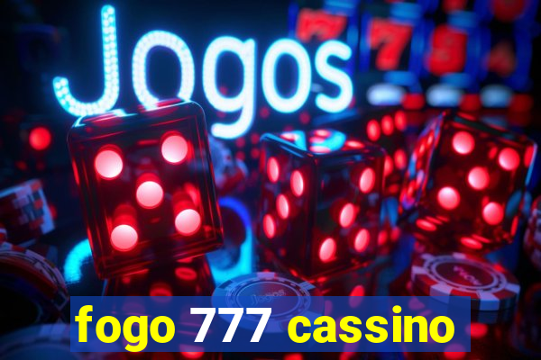 fogo 777 cassino