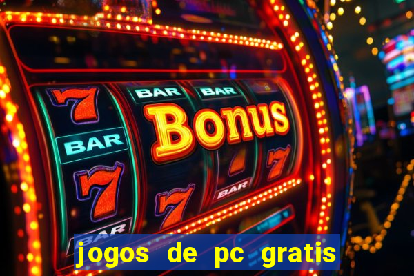 jogos de pc gratis para download