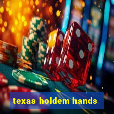 texas holdem hands