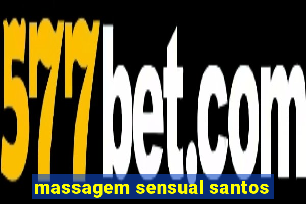 massagem sensual santos