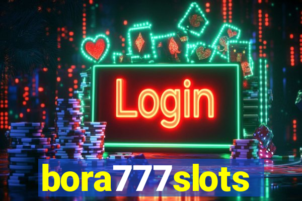 bora777slots