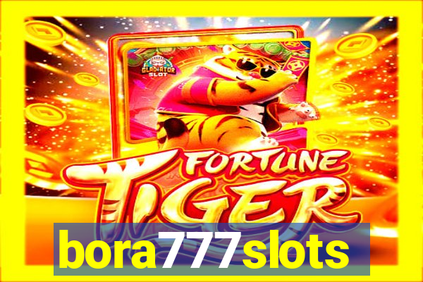 bora777slots