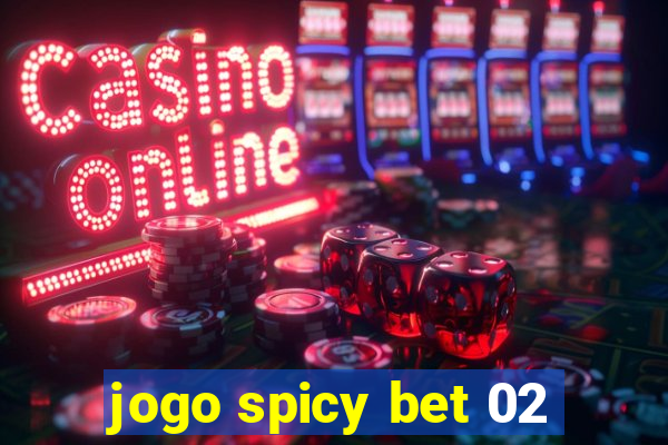 jogo spicy bet 02