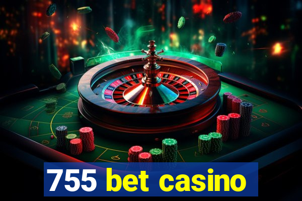 755 bet casino