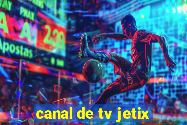 canal de tv jetix