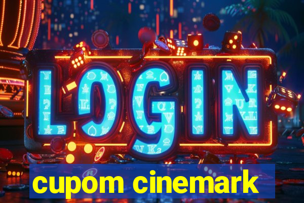 cupom cinemark