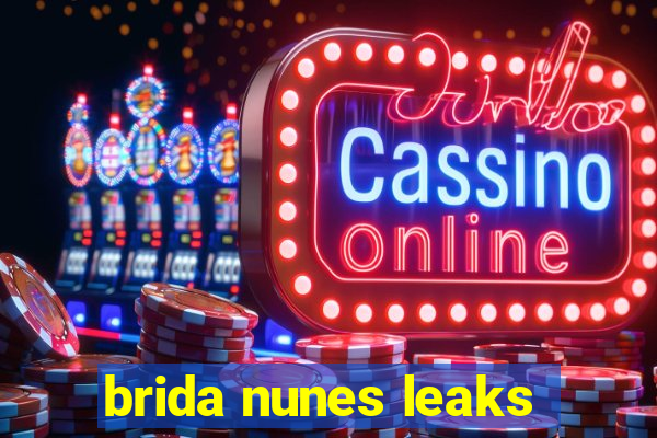 brida nunes leaks