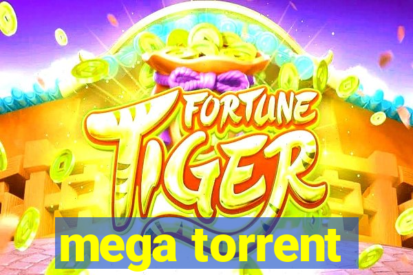 mega torrent