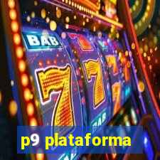 p9 plataforma