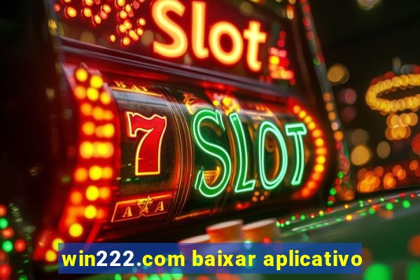 win222.com baixar aplicativo