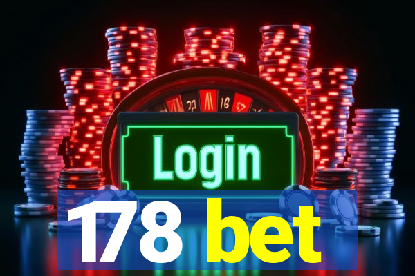 178 bet