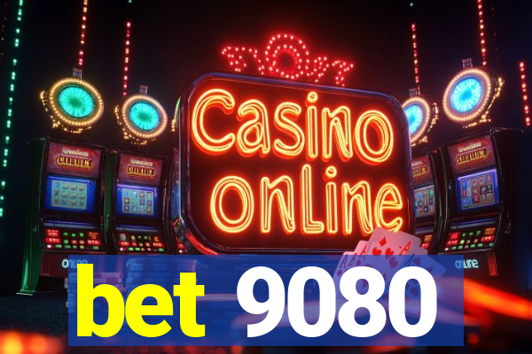 bet 9080