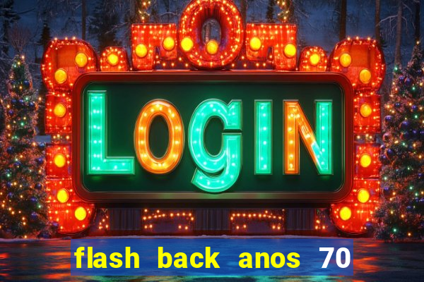 flash back anos 70 80 90 internacional download