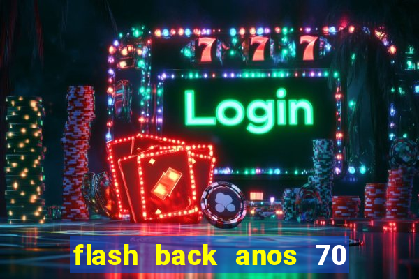 flash back anos 70 80 90 internacional download