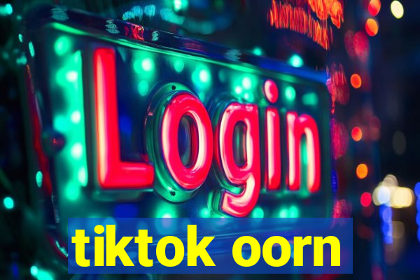 tiktok oorn