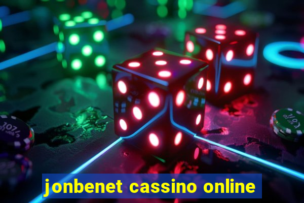 jonbenet cassino online