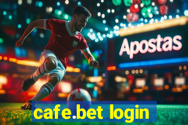 cafe.bet login