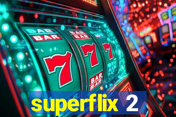 superflix 2