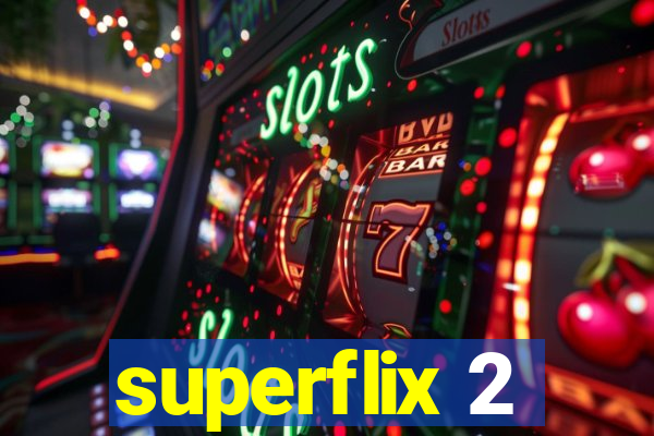 superflix 2