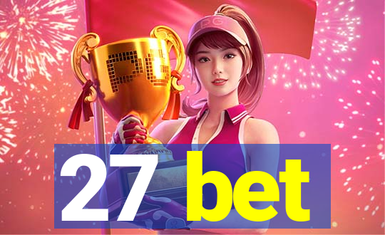 27 bet