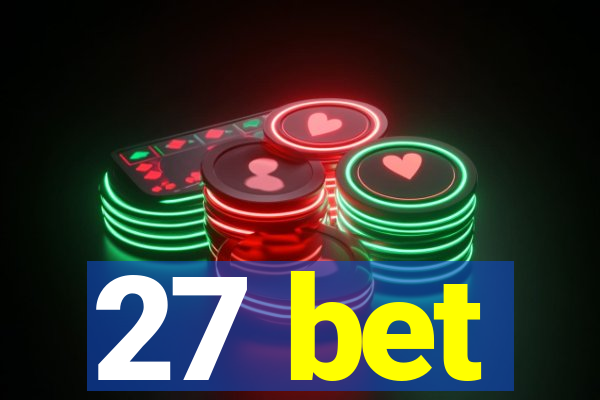 27 bet